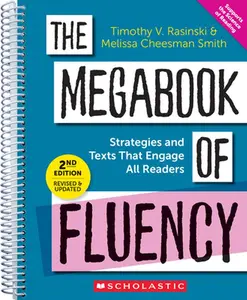 The Megabook of Fluency, 2nd Edition: Strategies and Texts to Engage All Readers -- Timothy V. Rasinski, Paperback