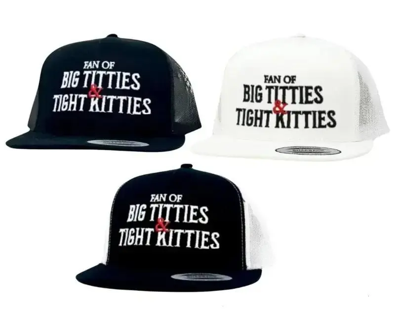 Big Fan of T*tties and Tight Kitties Snapback Hat Adjustable Hat