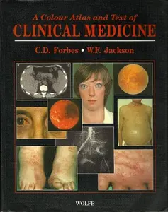 USED-Colour Atlas and Text of Clinical Medicine by Charles D. Forbes (Paperback)