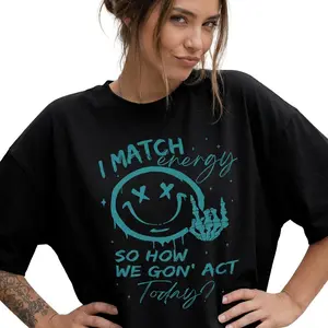 I Match Energy Sarcastic Graphic Tee Women's 100% Cotton Oversized Funny Shirt Plus Size