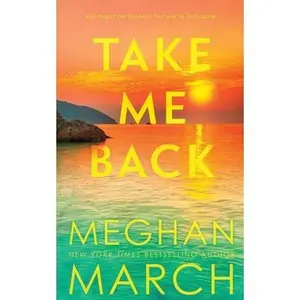 USED-Take Me Back by March, Meghan (Paperback)