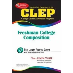 USED-CLEP Freshman College Composition (REA) - The Best Test Prep for the CLEP Exam (CLEP Test Preparation) by Editors of REA (Paperback)
