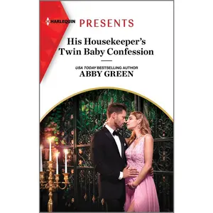 USED-His Housekeeper's Twin Baby Confession: A Spicy Billionaire Boss Romance by Green, Abby (Mass Market Paperback)