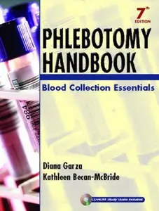 USED-Phlebotomy Handbook: Blood Collection Essentials by Diana Garza (Paperback)