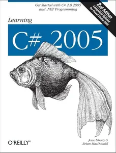 USED-Learning C# 2005: Get Started with C# 2.0 and .Net Programming by Liberty, Jesse (Paperback)
