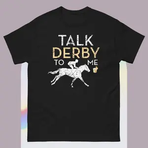 100% Cotton Tee Women Talk Derby To Me Funny Horse Racing Lover On Derby Day  Talk Derby To Me Funny Racing Horse  Unisex classic tee Men's Round Neck Short-Sleeved   with Look Orange Crew T-Shirt Comfy Sleeve