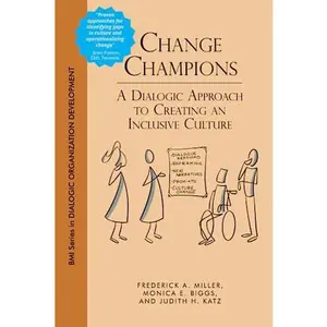 USED-Change Champions: A Dialogic Approach to Creating an Inclusive Culture by Frederick A. Miller (Paperback)