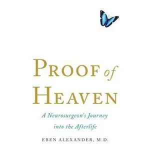 USED-Proof Of Heaven by Eben  M.D. Alexander (Paperback)