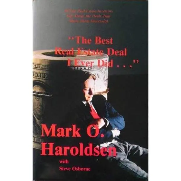 USED-The Best Real Estate Deal I Ever Did... by Mark O. Haroldsen (Hardcover)