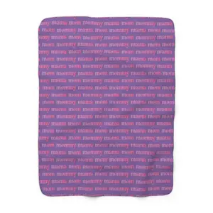 'mom mommy mama' Cozy Throw for Mother's Day Sherpa Fleece Blanket