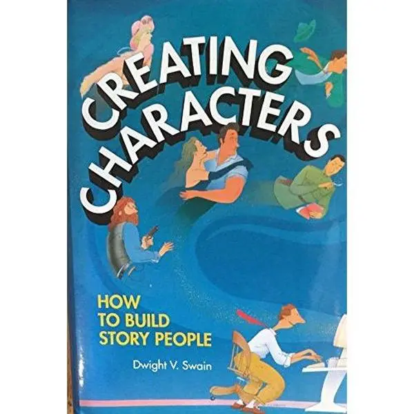 USED Book - Creating Characters: How to Build Story People by Dwight V. Swain (Hardcover) - english