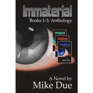USED-Immaterial: Anthology by Due, Mike (Paperback)