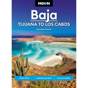 Moon Baja: Tijuana to Los Cabos by Jennifer Kramer [Paperback Book]