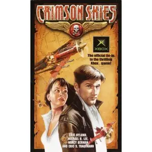 USED Book - Crimson Skies (X-Box game tie-in) by Eric S. Nylund Nancy Berman Mike Lee (Paperback) - english