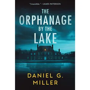 USED-The Orphanage by the Lake by Miller, Daniel G. (Paperback)