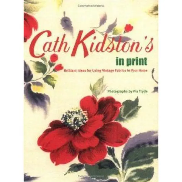 USED Book - Cath Kidston's In Print: Brilliant Ideas for Using Vintage Fabrics in Your Home by Cath Kidston (Hardcover) - english