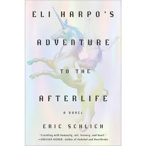USED-Eli Harpo's Adventure to the Afterlife by Schlich, Eric (Hardcover)