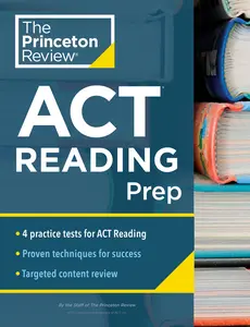 USED-Princeton Review ACT Reading Prep: 4 Practice Tests + Review + Strategy for the ACT Reading Section by The Princeton Review (Paperback)