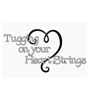 Tugging on your Heart Strings