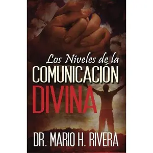 USED-Los Niveles de la Comunicación Divina (Spanish Edition) by Dr. Mario H. Rivera (Paperback)