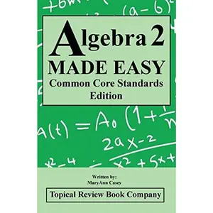 USED-Algebra 2 MADE EASY Common Core Standards Edition by MaryAnn Casey (Unknown)