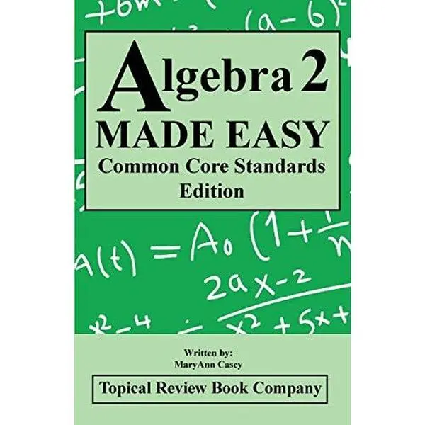 USED-Algebra 2 MADE EASY Common Core Standards Edition by MaryAnn Casey (Unknown)