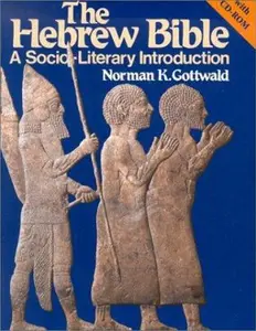 USED-Hebrew Bible-FL: A Socio-Literary Introduction [With CDROM] by Gottwald, Norman K. (Paperback)