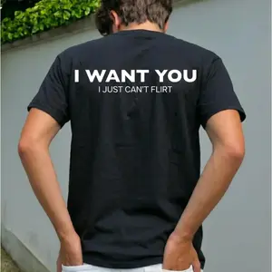 Express Your Feelings With I Want You I Just Cant Flirt Statement T Shirt For Men And Women Perfect Gift For Him And Her