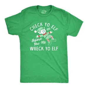 Mens Check Yo Elf Before You Wreck Yo Elf T Shirt Funny Drinking Xmas Elves Joke Tee for Guys Mens Funny T Shirts Cool Vintage Fashion T-Shirt Gift Classic Menswear Christmas Apparel for Men Funny Drinking Green -