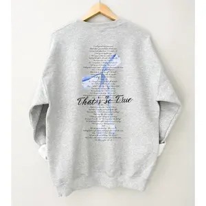That's So True Crewneck | The Secret of Us | Gracie Merch | Gracie Fan | Gifts for Her