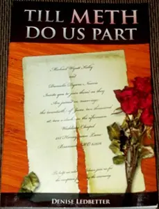 USED-Till Meth Do Us Part by Denise Ledbetter (Unknown)