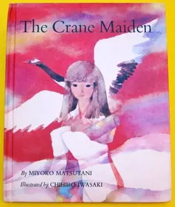 USED-the crane maiden by Miyoko Matsutani (Hardcover)