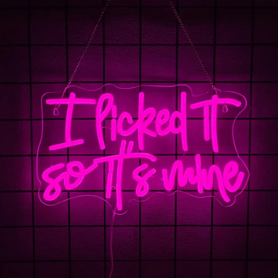 I picked it so it‘s mine,Neon lights on store walls, commercial signage, neon lights on supermarket walls, neon lights o