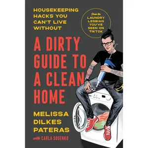 USED-A Dirty Guide to a Clean Home: Housekeeping Hacks You Can't Live Without by Pateras, Melissa Dilkes (Hardcover)