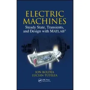USED-Electric Machines: Steady State, Transients, and Design with Matlab(r) [With CDROM] by Boldea, Ion (Hardcover)
