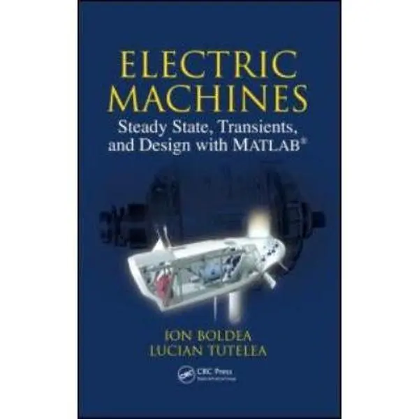 USED-Electric Machines: Steady State, Transients, and Design with Matlab(r) [With CDROM] by Boldea, Ion (Hardcover)