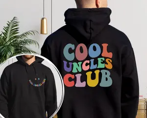 Cool Uncles Club Shirt, Sweatshirt and Hoodie Front and Back Printed, Cool Uncle Sweater, Uncle Shirt, Uncle Gift, Funny Uncle Tee, Gifts For Uncle