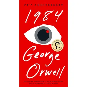 1984 by George Orwell – Dystopian Classic Novel | Political Fiction, Surveillance, Big Brother & Totalitarianism Book (75th Anniversary Edition)