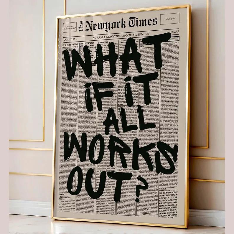 Retro What If It All Works Out Newspaper Print, Typography Poster, Trendy Wall Art, Motivational Poster, Digital Print, What If Poster Print