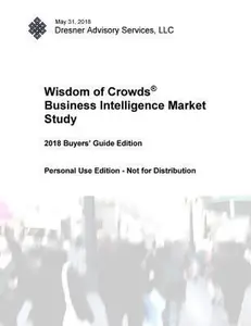 USED-2018 Wisdom of Crowds Business Intelligence Market Study Buyer's Guide by Dresner, Howard (Paperback)