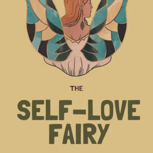 The Self-Love Fairy - Sprinkling Magic Into Your Daily Routine