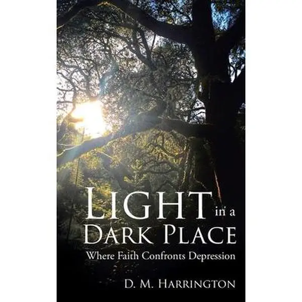 USED-Light in a Dark Place: Where Faith Confronts Depression by Harrington, D. M. (Paperback)