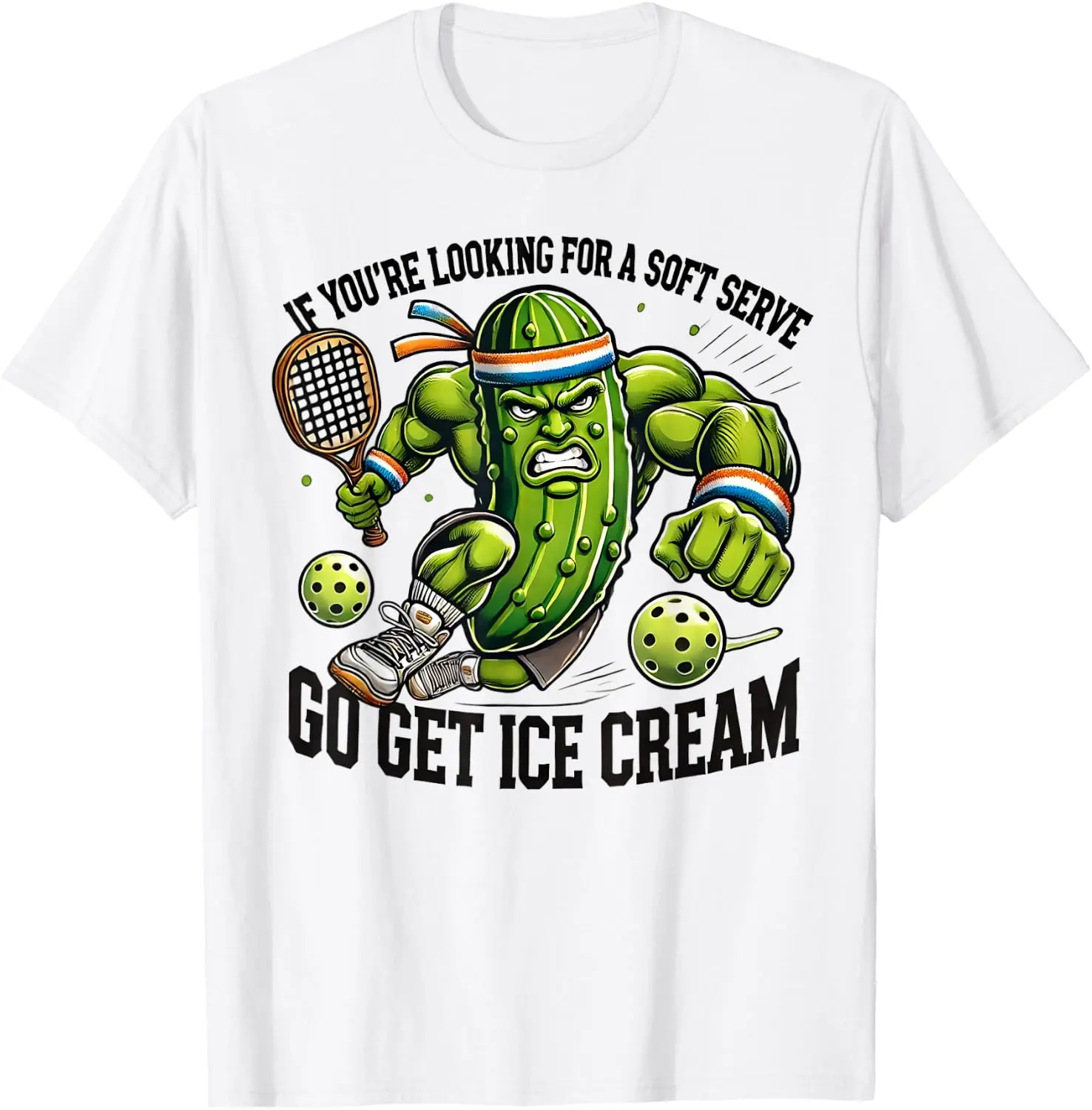 Funny Pickleball Pun T‑Shirt, If You’re Looking For A Soft Serve Go Get Ice Cream Crew Neck Short‑Sleeve Unisex Pickleball Lover Tee