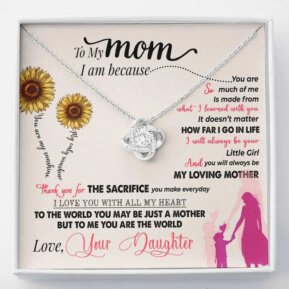 Love Knot Necklace Gift For Mom Thank You For The Sacrifice You Make Everyday Necklace with Message Inside