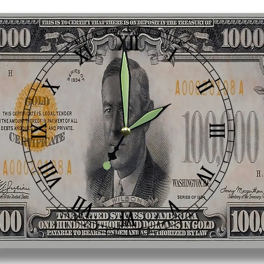 Woodrow Wilson Money Clock Series 1934 100,000 Dollar Gold Certificate 8 x 12 inch wall clock Largest and rarest bill ever produced  during the United States depression era.