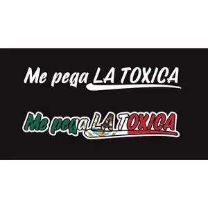 Me Pega la toxica Decal Car Window Vinyl Sticker Mexico Trucking Sticker Girlfriend Trucks Trokiando Boyfriend looking for Toxic Funny