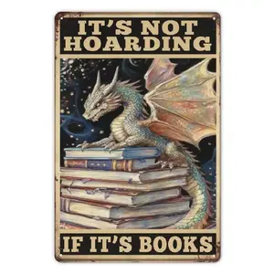 1pc Vintage Dragon Metal Tin Sign "It'S Not Hoarding If It'S Books" - 12x8 Inch Retro Book Lover Wall Art for Home, Kitchen, Bedroom, Bathroom Decor - Easy Install No Power Needed, Durable Metal Bookshelf Design with Dragon & Books Artwork