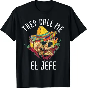 They Call Me El Jefe Mexican Chef Spicy Skull Hispanic Casual Short sleeve Cotton T-Shirt