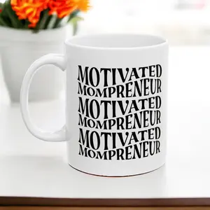 Motivated Mompreneur | 11 oz Ceramic Mug | Ships form the USA