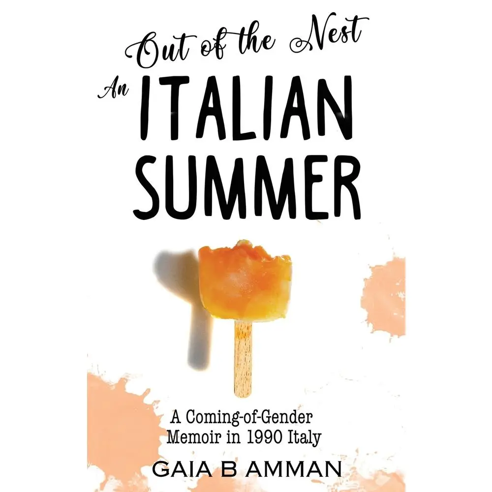 Used Adolescence Memoir Paperback Book - Out of the Nest: An Italian Summer by Gaia B. Amman